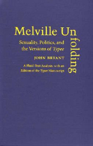 Buch Melville Unfolding John Bryant