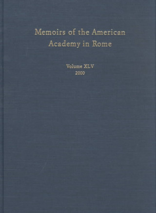 Carte Memoirs of the American Academy in Rome v. 45 