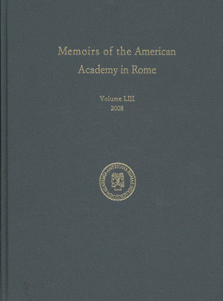 Carte Memoirs of the American Academy in Rome v. 53 
