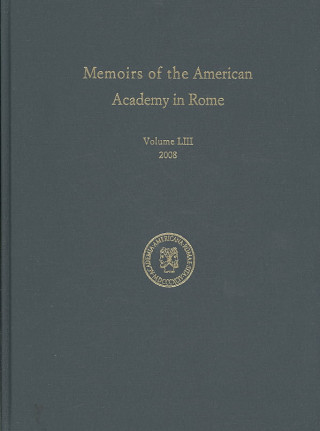 Könyv Memoirs of the American Academy in Rome v. 53 