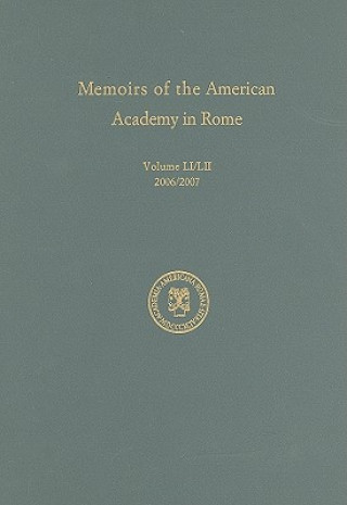 Carte Memoirs of the American Academy in Rome v. 51 