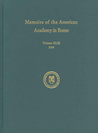 Carte Memoirs of the American Academy in Rome v. 49 (2004) 