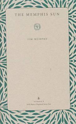 Livre Memphis Sun Jim Murphy