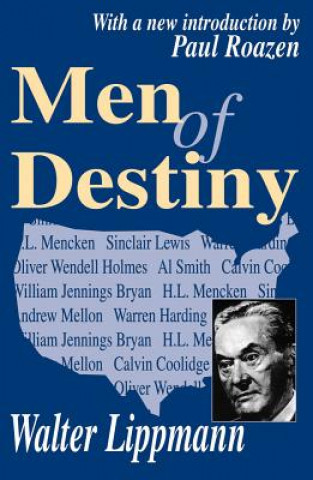 Könyv Men of Destiny Walter Lippmann