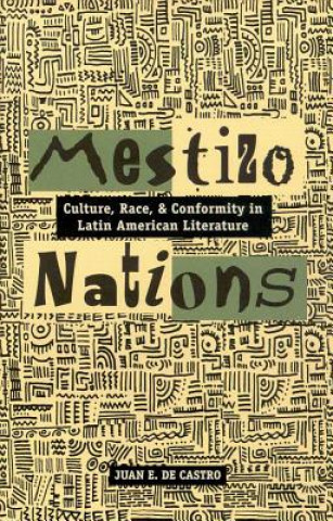 Kniha Mestizo Nations Juan E. De Castro