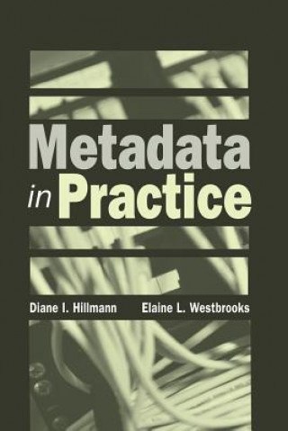 Livre Metadata in Practice Elaine L. Westbrooks