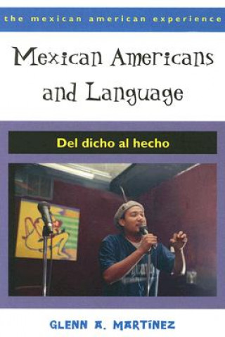 Knjiga Mexican Americans and Language Glenn A. Martinez