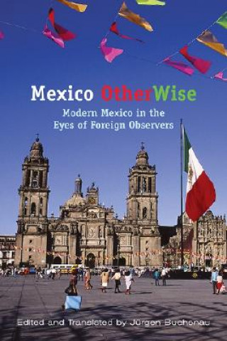 Kniha Mexico Otherwise Jurgen Buchenau