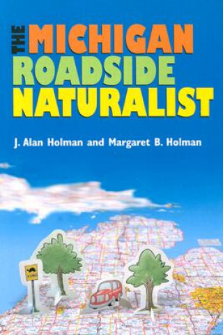 Carte Michigan Roadside Naturalist Margaret M. Holman