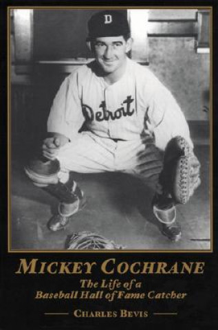 Knjiga Mickey Cochrane Charlie Bevis