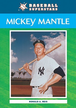 Knjiga Mickey Mantle Ronald A. Reis