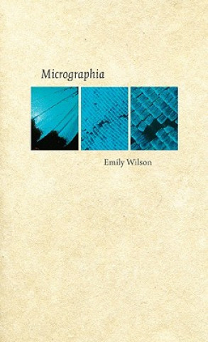 Kniha Micrographia Emily Wilson