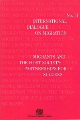 Könyv Migrants and the host society International Organization for Migration