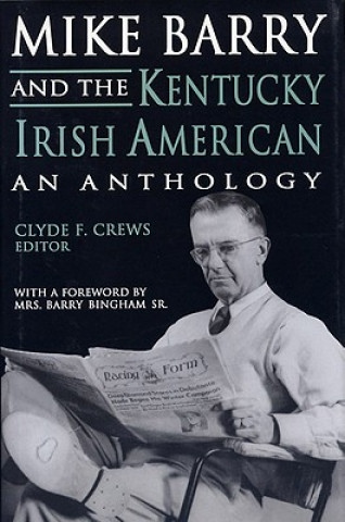 Libro Mike Barry and the Kentucky Irish American Clyde F. Crews