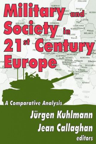 Knjiga Military and Society in 21st Century Europe Jurgen Kuhlmann