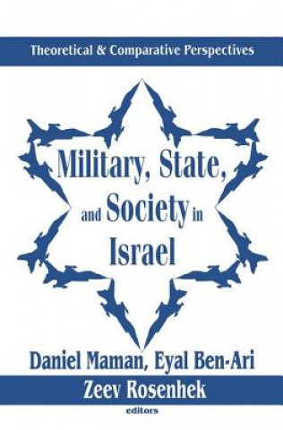 Könyv Military, State, and Society in Israel 