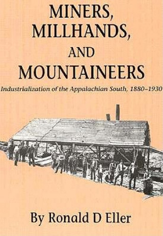 Könyv Miners Millhands Mountaineers Ronald D. Eller
