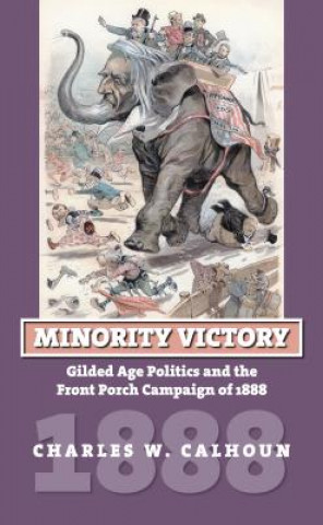 Könyv Minority Victory Charles W. Calhoun