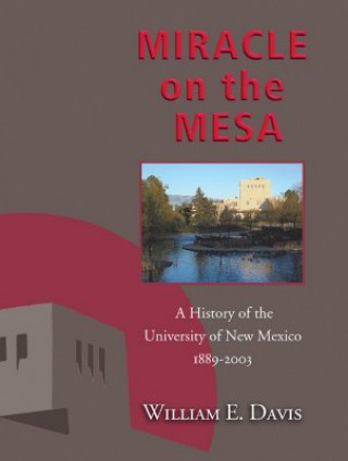 Книга Miracle on the Mesa William E. Davis