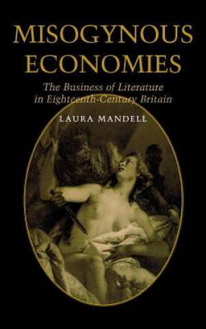 Carte Misogynous Economies Laura Mandell