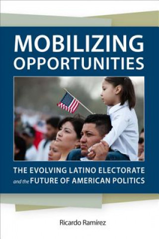 Book Mobilizing Opportunities Ricardo Ramirez