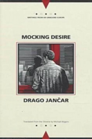 Kniha Mocking Desire Drago Jančar