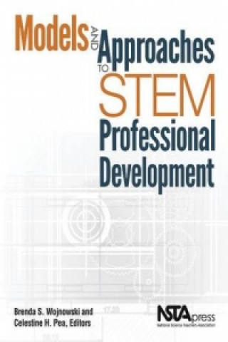Kniha Models and Approaches to STEM Professional Development Brenda S. Wojnowski