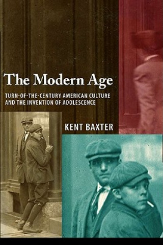 Kniha Modern Age Kent Baxter
