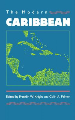 Knjiga Modern Caribbean Franklin W. Knight