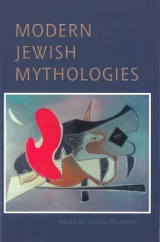 Könyv Modern Jewish Mythologies Abramson