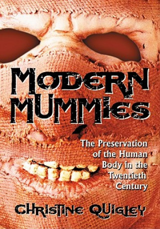 Book Modern Mummies Christine Quigley