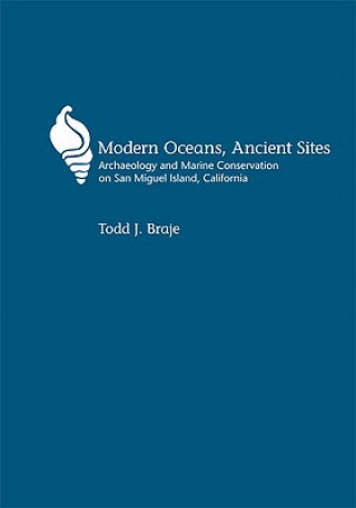 Kniha Modern Oceans, Ancient Sites Todd J Braje