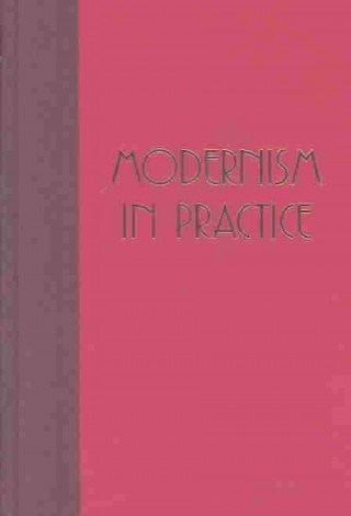 Livro Modernism in Practice Leith Morton
