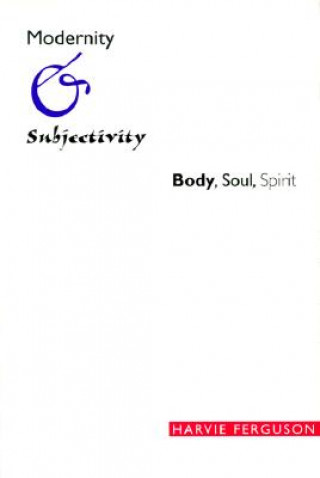Libro Modernity and Subjectivity Harvie Ferguson