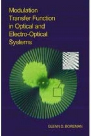 Book Modulation Transfer Function in Optical and Electro-optical Systems Glenn D. Boreman