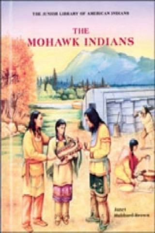 Knjiga Mohawk Indians Janet Hubbard-Brown