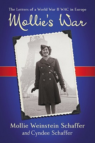 Kniha Mollie's War Mollie Weinstein Schaffer