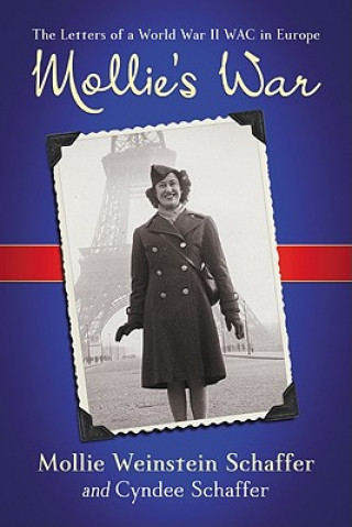 Βιβλίο Mollie's War Mollie Weinstein Schaffer