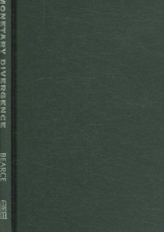 Knjiga Monetary Divergence David H. Bearce