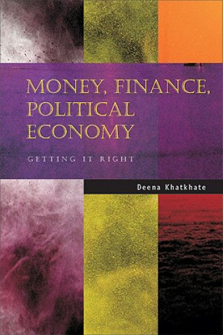 Knjiga Money, Finance, Political Economy Deena Khatkhate