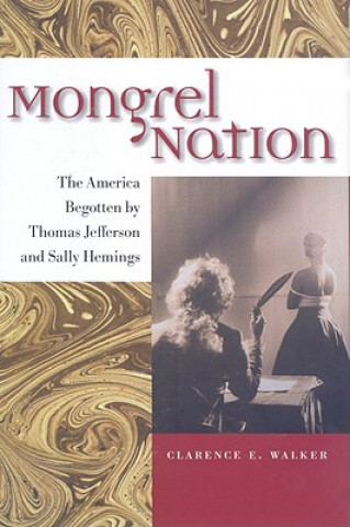 Buch Mongrel Nation Clarence E. Walker