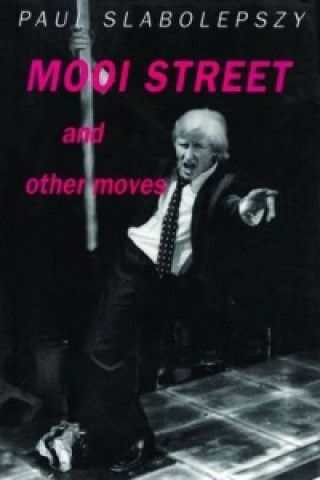 Kniha Mooi Street and Other Moves Paul Slabolepszy