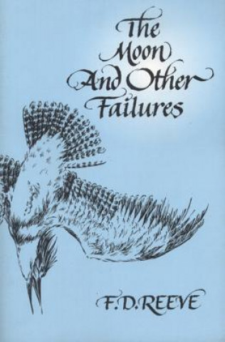 Книга Moon and Other Failures F.D. Reeve