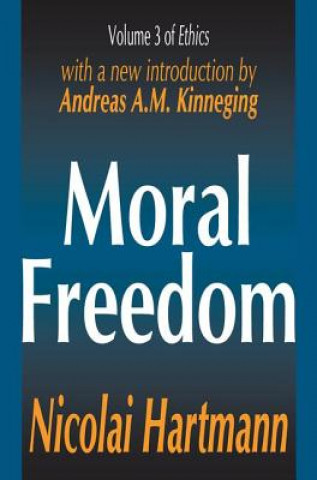 Carte Moral Freedom Nicolai Hartmann