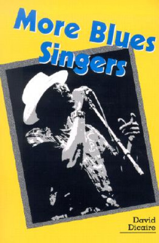 Knjiga More Blues Singers David Dicaire