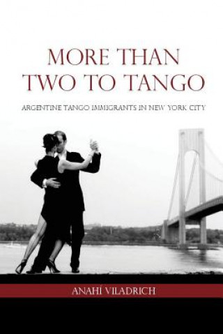 Książka More Than Two to Tango Anahi Viladrich