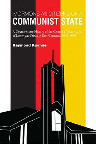 Carte Mormons as Citizens of A Communist State Raymond Kuehne