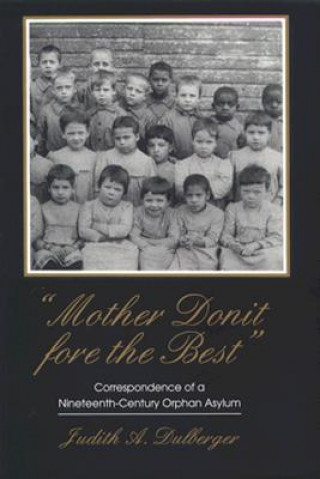 Carte Mother Donit Fore the Best Judith Dulberger