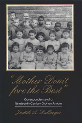 Buch Mother Donit Fore the Best Judith Dulberger