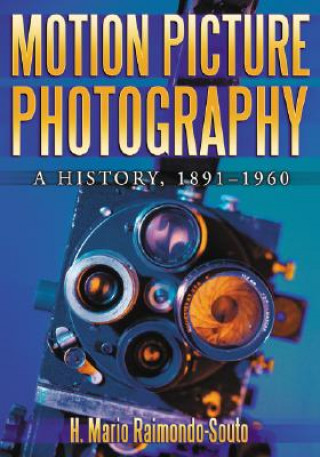 Kniha Motion Picture Photography H. Mario Raimondo-Souto